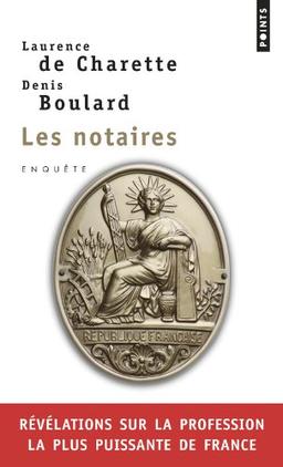 Les notaires : révélations sur la profession la plus puissante de France