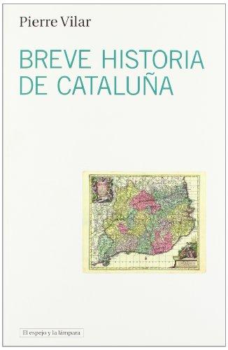 Breve historia de Cataluña (El espejo y la lámpara, Band 3)