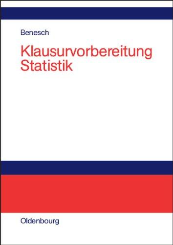 Klausurvorbereitung Statistik: Prüfungsfragen zur Deskriptiven und Schließenden Statistik: Prüfungsfragen zur Deskriptiven und Schliessenden Statistik