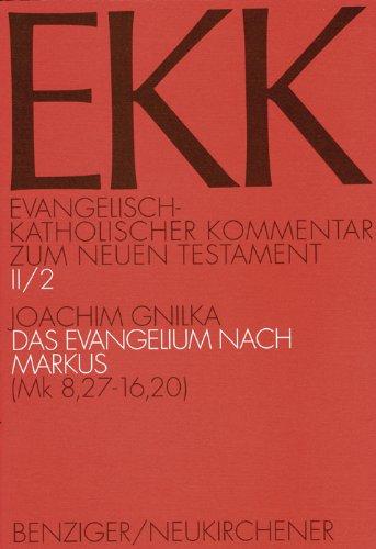 Das Evangelium nach Markus 2: (Mk 8,27-16,20): Bd 2/2