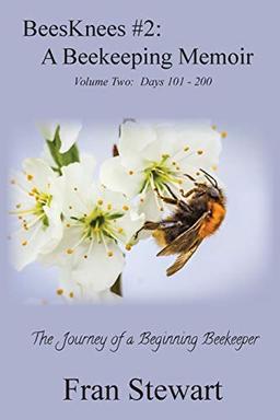 BeesKnees #2: A Beekeeping Memoir