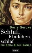 Schlaf, Kindchen, schlaf: Ein Bella-Block-Roman