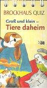 Brockhaus Quiz, Groß und klein - Tiere daheim