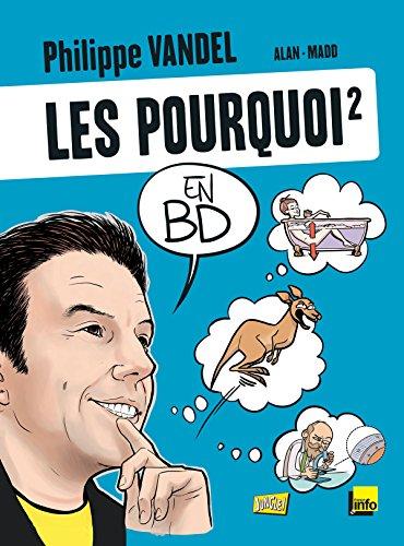 Les pourquoi en BD. Vol. 2