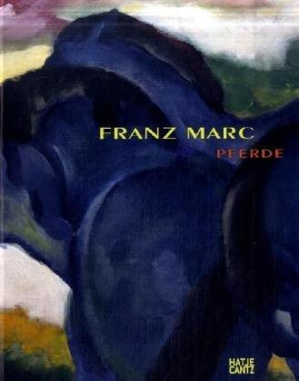 Franz Marc: Pferde