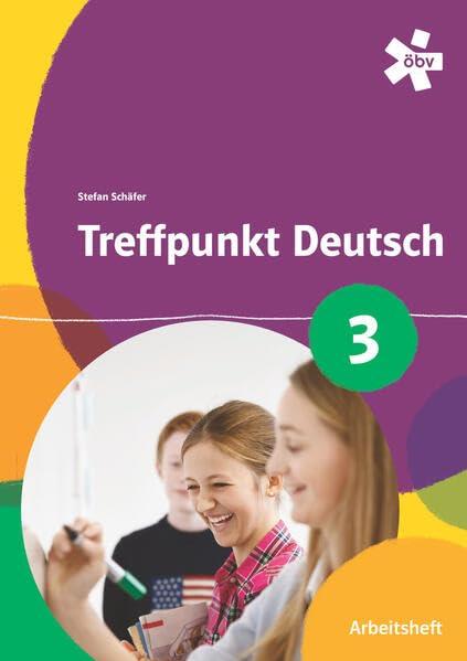 Treffpunkt Deutsch 3, Arbeitsheft