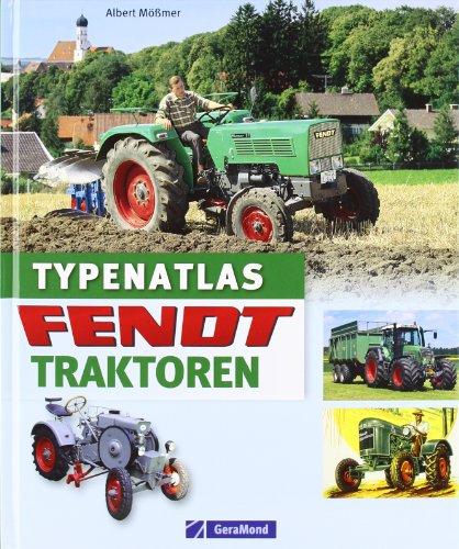 Typenatlas Fendt-Traktoren