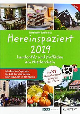 Hereinspaziert 2019: Landcafés, Hofläden und Bauernmärkte am Niederrhein