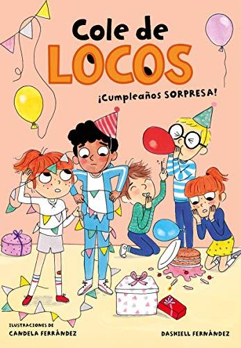 Cole de locos 3 - ¡Cumpleaños sorpresa! (Escritura desatada, Band 3)