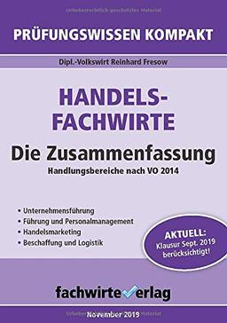 Handelsfachwirte - Die Zusammenfassung: Die Pflichtfächer