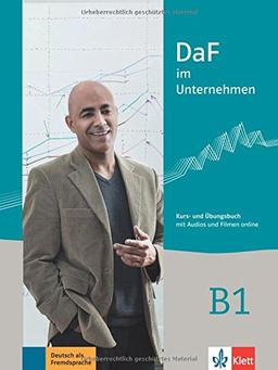 DaF im Unternehmen B1 : Kurs und Ubungsbuch : mit Audios und Filmen online