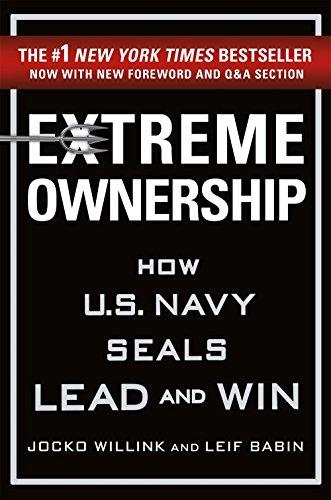 Extreme Ownership: How US Navy Seals Lead and Win