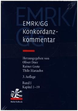 EMRK/GG: Konkordanzkommentar zum europäischen und deutschen Grundrechtsschutz