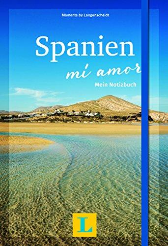 Spanien – mi amor - Moments by Langenscheidt: Mein Notizbuch