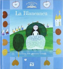 La Blancaneu (Els nostres contes il.lustrats)