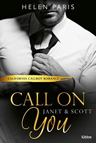 Call on You – Janet & Scott: California Callboy Romance (California Callboys, Band 2)