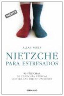 Nietzsche para estresados (Autoayuda (debolsillo))