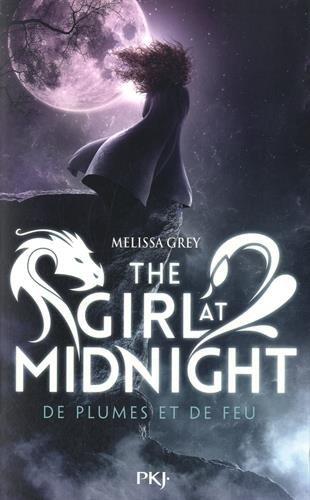 The girl at midnight. Vol. 1. De plumes et de feu