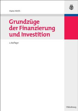 Grundzüge der Finanzierung und Investition