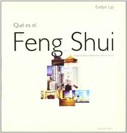 ¿Qué es el feng shui? : arquitectura, urbanismo, interiorismo (Libros Singulares, Band 1)