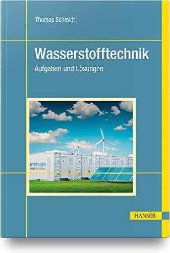 Wasserstofftechnik: Aufgaben und Lösungen