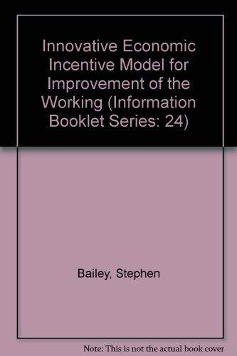 An Innovative Economic Incentive Model for Improvement of the Working Environment in Europe (Information booklet series: 24)