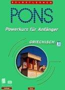 PONS Powerkurs für Anfänger. Griechisch. Buch und Cassette. (Lernmaterialien)