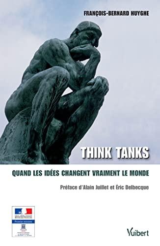 Think tanks : quand les idées changent vraiment le monde