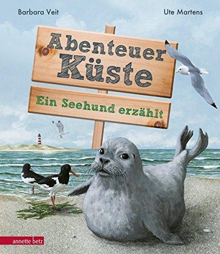 Abenteuer Küste: Ein Seehund erzählt