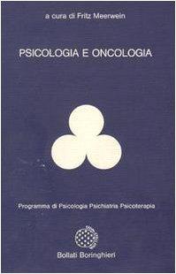 Psicologia e oncologia (Programma di psicologia psichiatria psicoterapia)