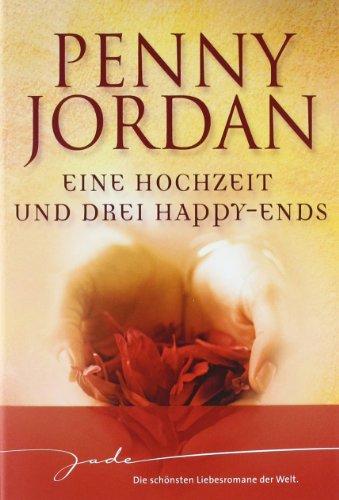 Eine Hochzeit und drei Happy-Ends: Eine Frau zum Heiraten / Ein Mann zum Heiraten / Heirat nicht ausgeschlossen?