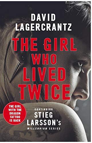 The Girl Who Lived Twice (a Dragon Tattoo story)