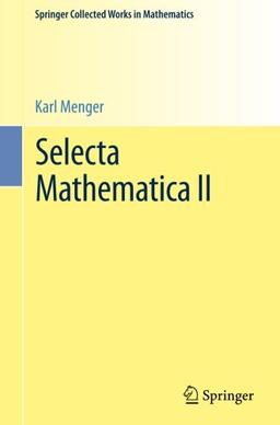 Selecta Mathematica II (Springer Collected Works in Mathematics)