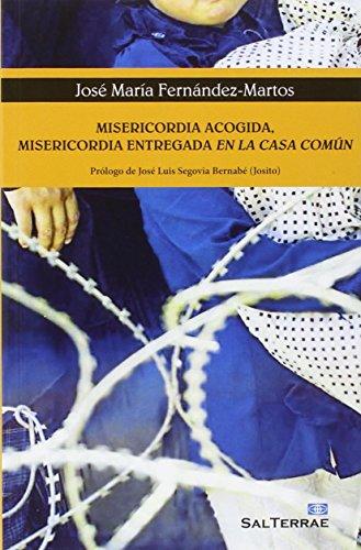 MISERICORDIA ACOGIDA, MISERICORDIA ENTREGADA EN LA CASA COMUN (El Pozo de Siquem, Band 350)