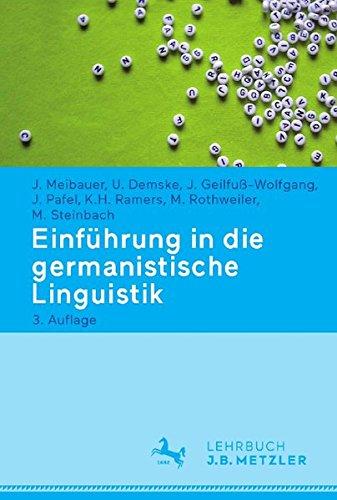 Einführung in die germanistische Linguistik (Neuerscheinungen J.B. Metzler)