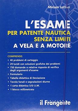 L'esame per patente nautica senza limiti a vela e a motore. Con carta nautica