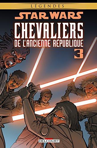 Star Wars : chevaliers de l'Ancienne République. Vol. 3. Au coeur de la peur