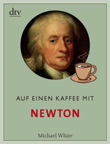 Auf einen Kaffee mit Newton