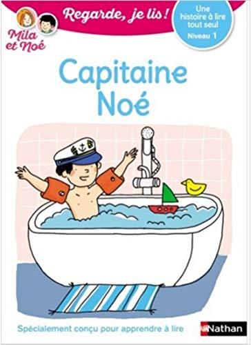 Capitaine Noé : une histoire à lire tout seul, niveau 1