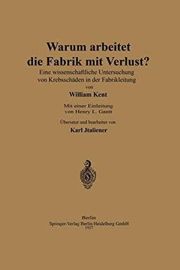 Warum arbeitet die Fabrik mit Verlust?: Eine wissenschaftliche Untersuchng von Krebsschäden in der Fabrikleitung