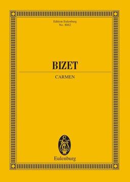 Carmen: Opéra comique in 4 Akten. Soli, Chor und Orchester. Studienpartitur. (Eulenburg Studienpartituren)