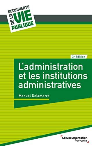 L'administration et les institutions administratives