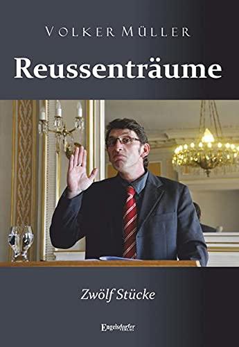 Reussenträume: Zwölf Stücke