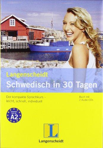 Langenscheidt Schwedisch in 30 Tagen - Buch, 2 Audio-CDs: Der kompakte Sprachkurs - leicht, schnell, individuell (Langenscheidt Selbstlernkurse ... in 30 Tagen")