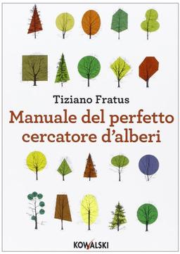 Manuale del perfetto cercatore d'alberi