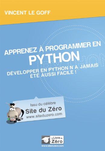 Apprenez à programmer en Python : développer en Python n'a jamais été aussi facile !