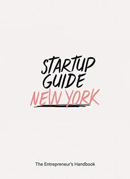 Startup Guide New York - The Entrepreneur's Handbook (EN)