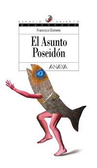 El asunto Poseidón (Libros Para Jóvenes - Espacio Abierto)