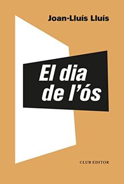 El dia de l'ós (El Club dels Novel·listes, Band 114)