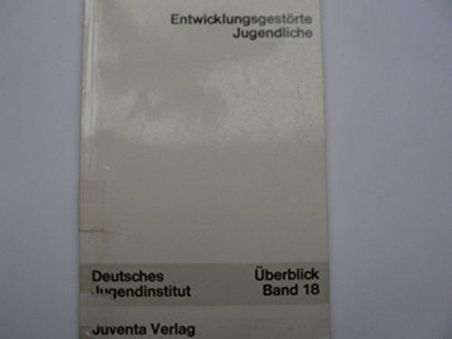 Entwicklungsgestörte Jugendliche